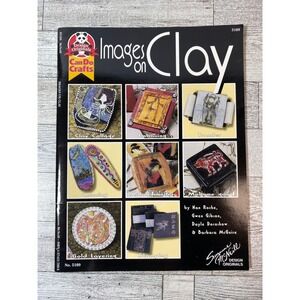 Images on Clay (Design Originals Can Do Crafts) 2000 Polymer Craft Book 5109